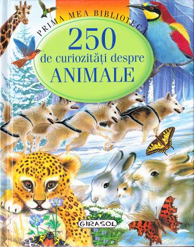 250 DE CURIOZITATI DESPRE ANIMALE