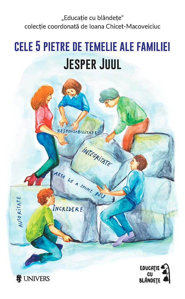 CELE 5 PIETRE DE TEMELIE ALE FAMILIEI JESPER JUUL