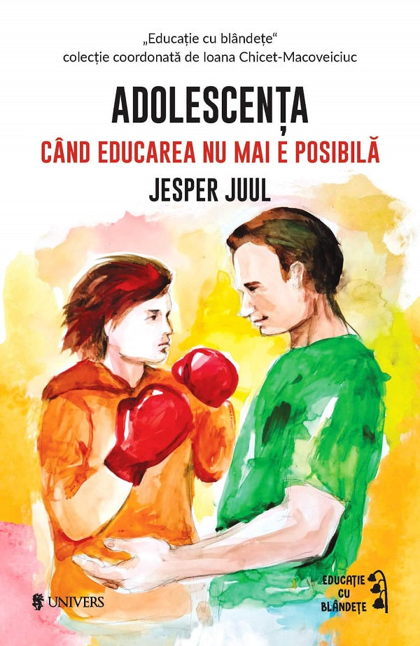 ADOLESCENTA CAND EDUCAREA NU MAI E POSIBILA JESPER JUUL
