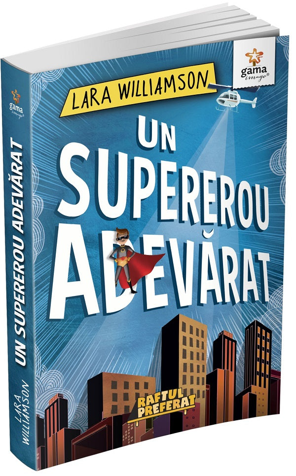 UN SUPEREROU ADEVARAT LARA WILLIAMSON