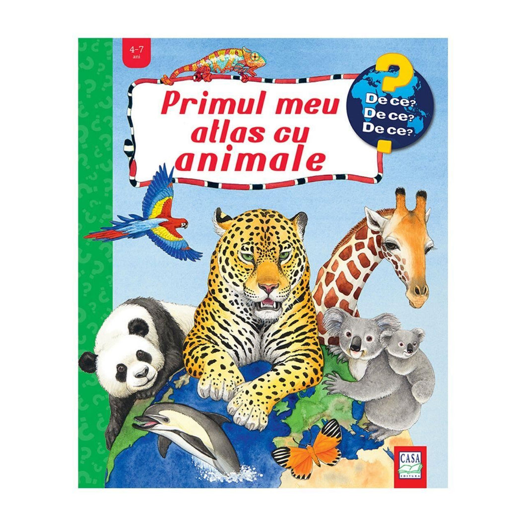 PRIMUL MEU ATLAS CU ANIMALE DE CE DE CE DE CE 4-7 ANI