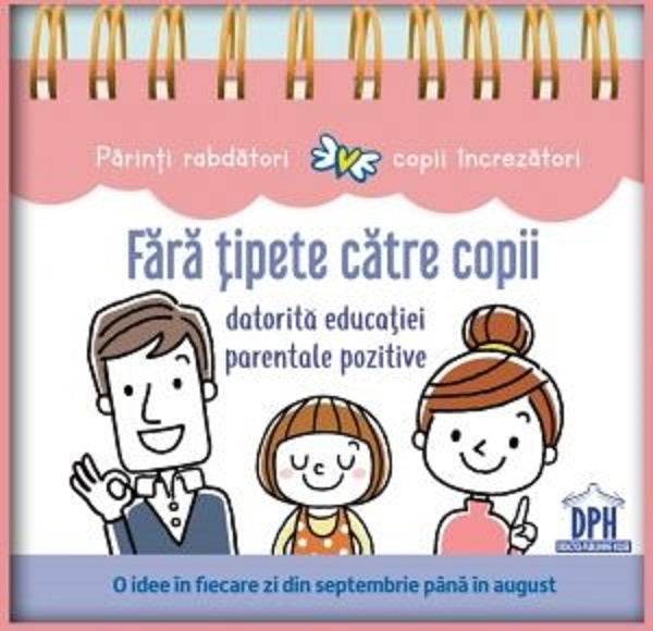 FARA TIPETE CATRE COPII DATORITA EDUCATIEI PARENTALE POZITIVE