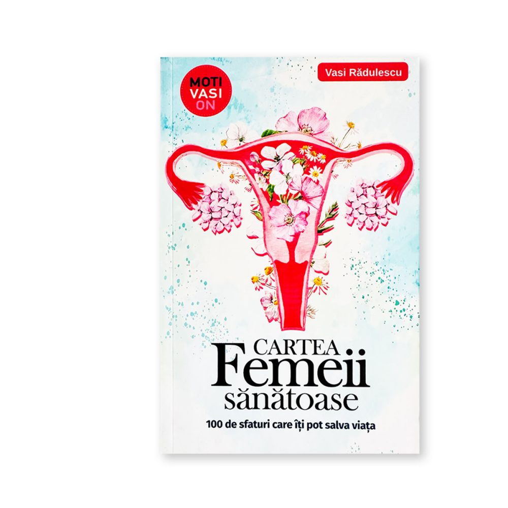 CARTEA FEMEII SANATOASE VASI RADULESCU