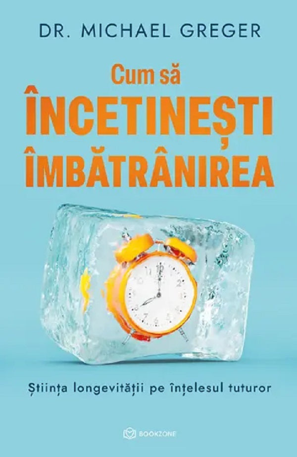 CUM SA INCETINESTI IMBATRANIREA DR MICHAEL GREGER