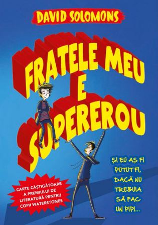 FRATELE MEU E SUPEREROU DAVID SOLOMONS