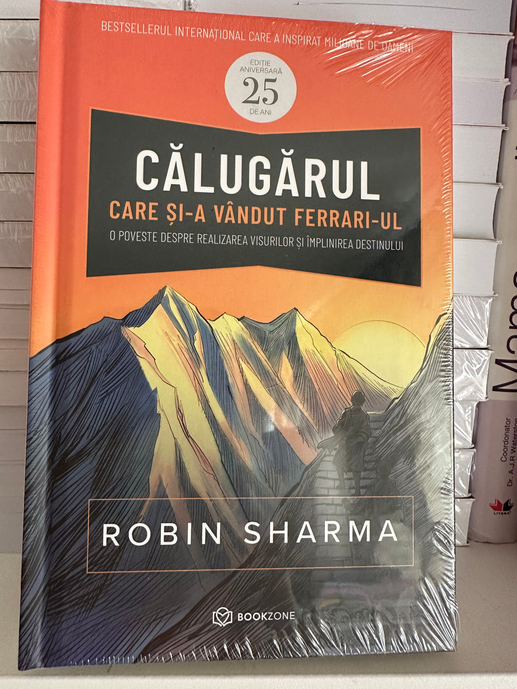 CALUGARUL CARE SI-A VANDUT FERRARI-UL ROBIN SHARMA EDITIE ANIVERSARA