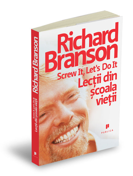 LECTII DIN SCOALA VIETII RICHARD BRANSON