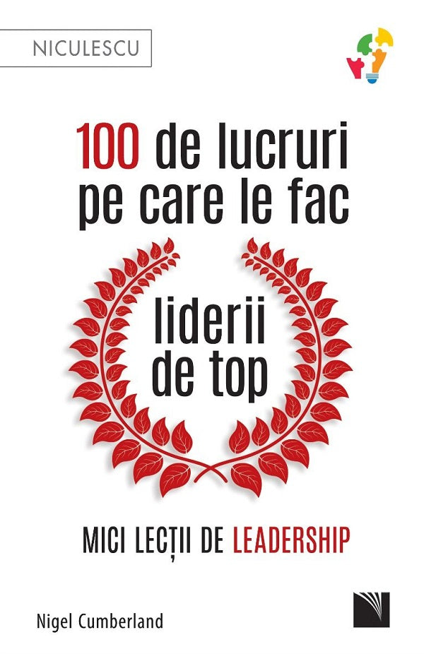 100 DE LUCRURI PE CARE LE FAC LIDERII DE TOP NIGEL CUMBERLAND