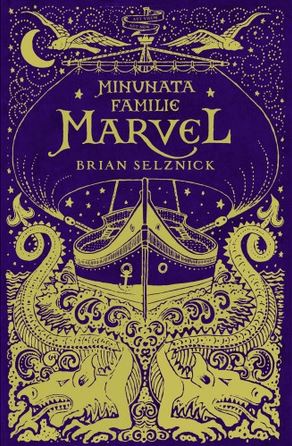 MINUNATA FAMILIE MARVEL BRIAN SELZNICK