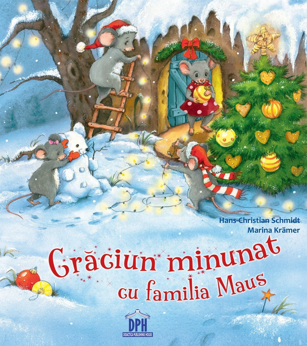 CRACIUN MINUNAT CU FAMILIA MAUS HANS CHRISTIAN SCHMIDT