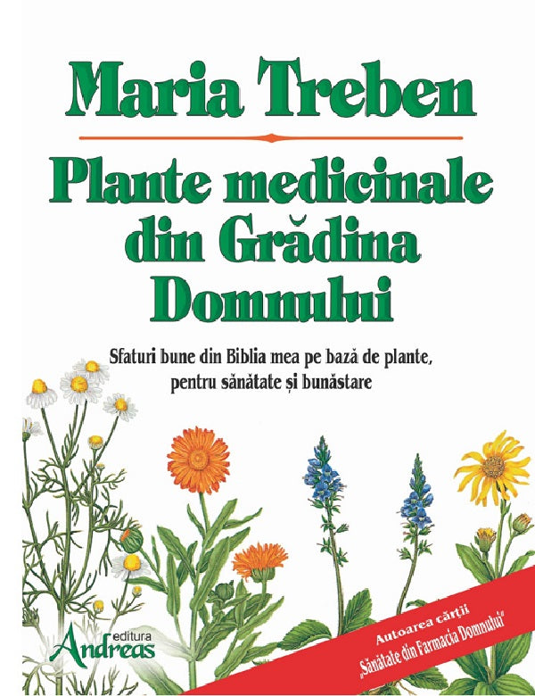 PLANTE MEDICINALE DIN GRADINA DOMNULUI MARIA TREBEN
