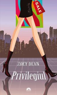 PRIVILEGIUL ZOEY DEAN
