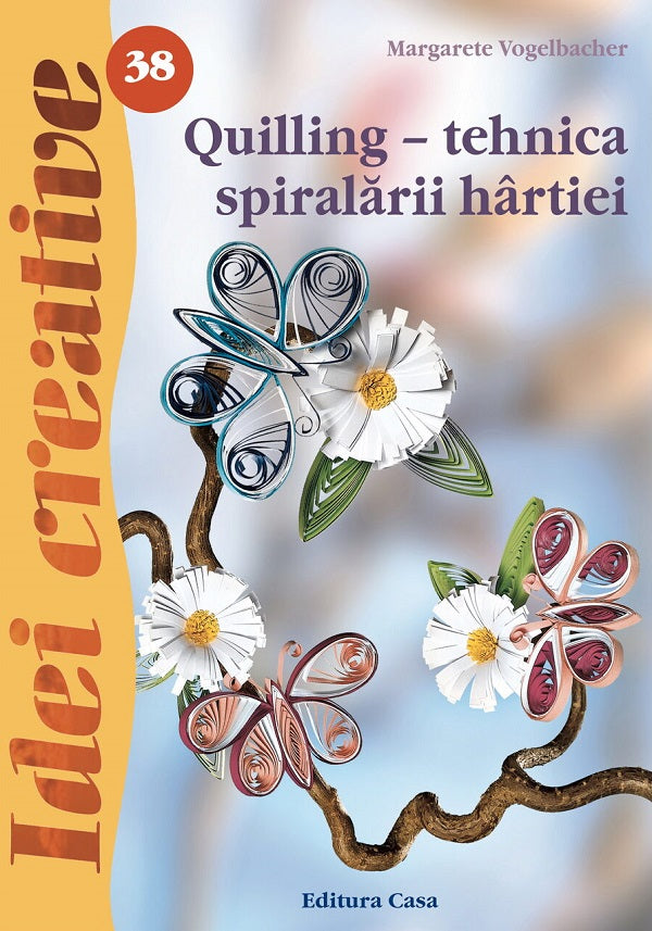 QUILLING TEHNICA SPIRALARII HARTIEI IDEI CREATIVE 38