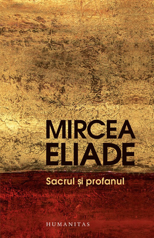SACRUL SI PROFANUL MIRCEA ELIADE