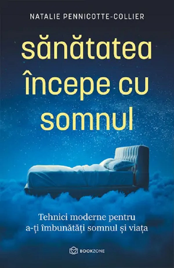 SANATATEA INCEPE CU SOMNUL NATALIE PENNICOTTE COULLIER