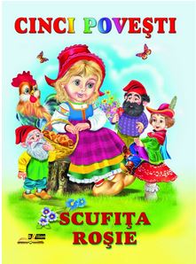 CINCI POVESTI SCUFITA ROSIE