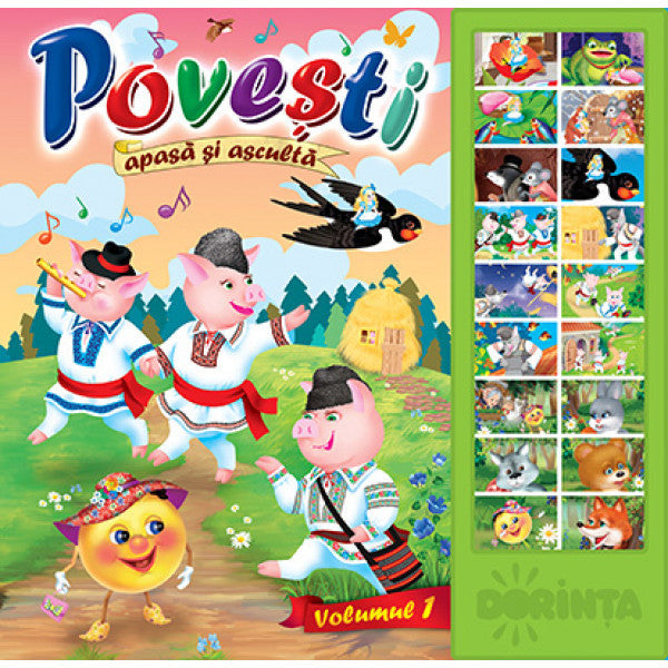 POVESTI APASA SI ASCULTA VOLUMUL 1 EDITURA DORINTA