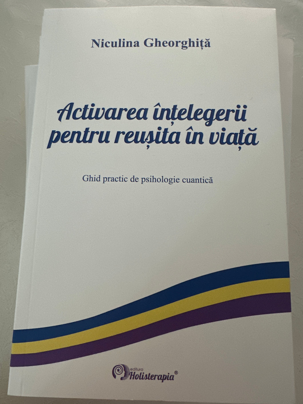 ACTIVAREA INTELEGERII PENTRU REUSITA IN VIATA NICULINA GHEORGHITA