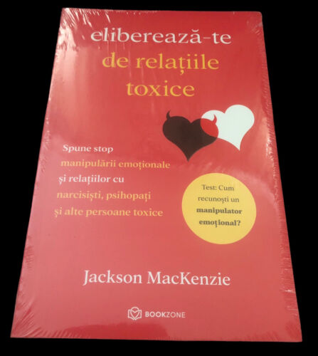 ELIBEREAZA-TE DE RELATIILE TOXICE