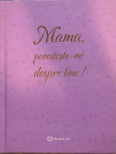 Load image into Gallery viewer, MAMA POVESTESTE-MI DESPRE TINE NARCISA SUCIU

