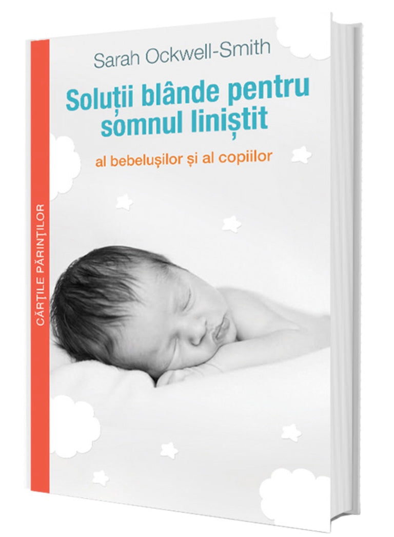 SOLUTII BLANDE PENTRU SOMNUL LINISTIT AL BEBELUSILOR SI AL COPIILOR