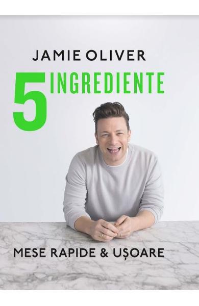 5 INGREDIENTE MESE RAPIDE SI USOARE JAMIE OLIVER