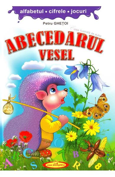 ABECEDARUL VESEL alfabetul cifrele jocuri PETRU GHETOI