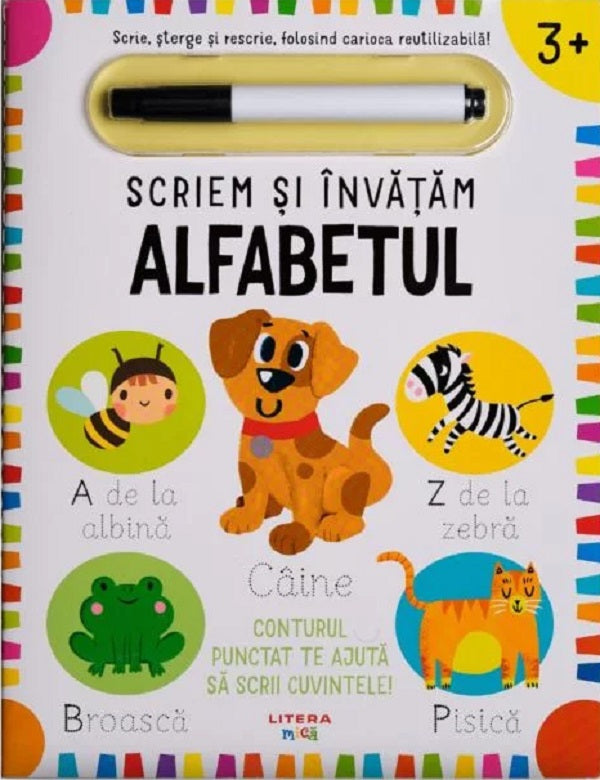 SCRIEM SI INVATAM ALFABETUL SCRIE STERGE SI SCRIE DIN NOU