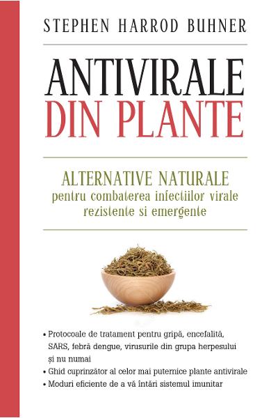 ANTIVIRALE DIN PLANTE ALTERNATIVE NATURALE PENTRU COMBATEREA INFECTIILOR VIRALE REZISTENTE SI EMERGENTE