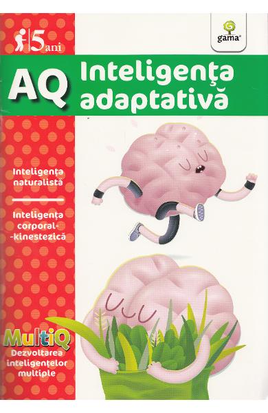 INTELIGENTA ADAPTIVA AQ 5 ANI
