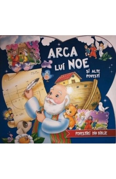 ARCA LUI NOE SI ALTE POVESTI