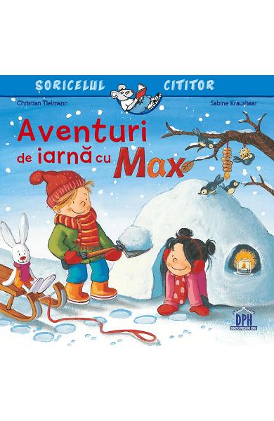 AVENTURI DE IARNA CU MAX SORICELUL CITITOR