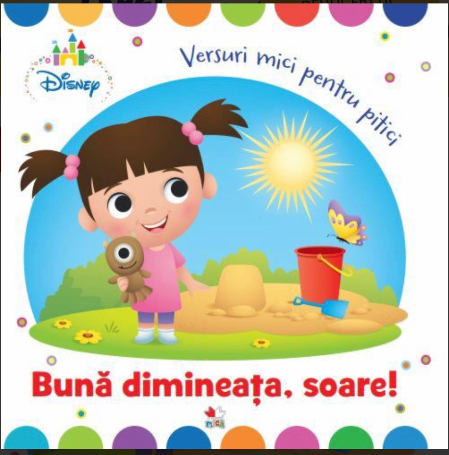 Buna dimineata , soare ! Versuri mici pentru pitici