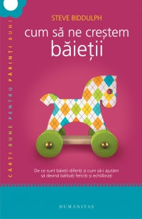 CUM SA NE CRESTEM BAIETII STEVE BIDDULPH