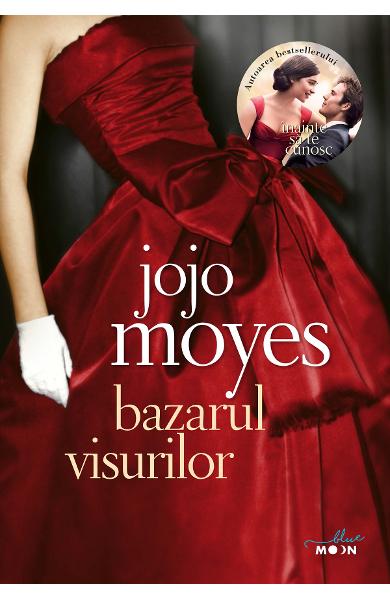 BAZARUL VISURILOR JOJO MOYES