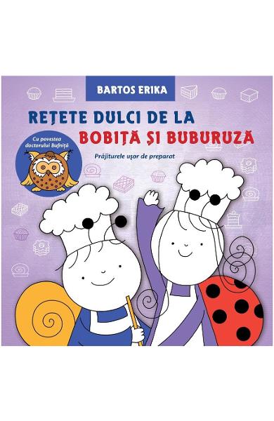 RETETE DULCI DE LA BOBITA SI BUBURUZA
