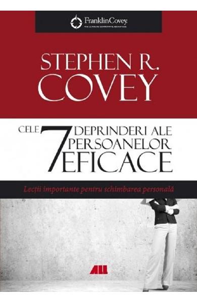 CELE 7 DEPRINDERI ALE PERSOANELOR EFICACE stephen r covey