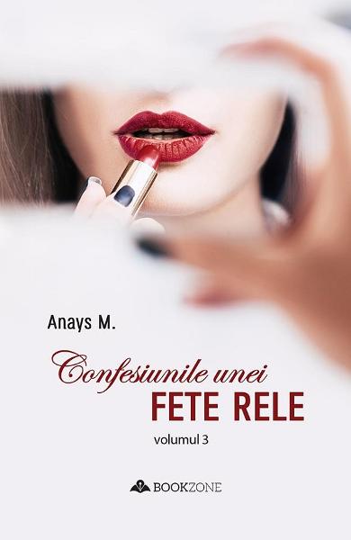 CONFESIUNILE UNEI FETE RELE ANAYS M.
