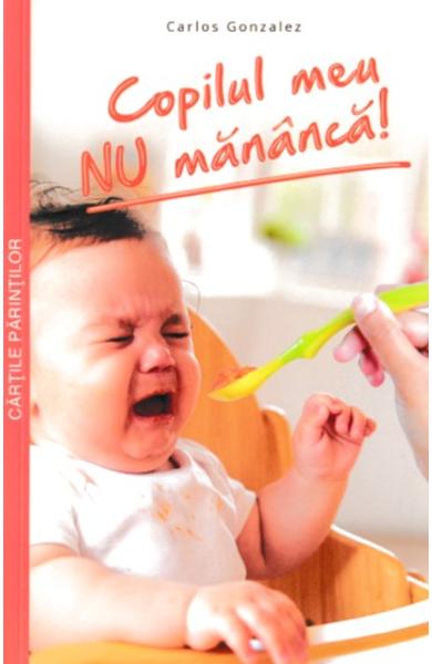 COPILUL MEU NU MANANCA CARLOS GONZALEZ