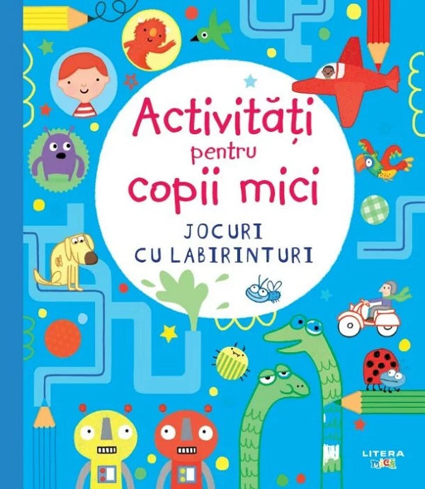 ACTIVITATI PENTRU COPII MICI JOCURI CU LABIRINTURI