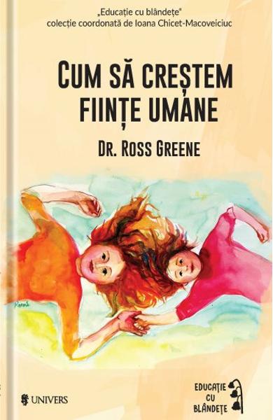 CUM SA CRESTEM FIINTE UMANE