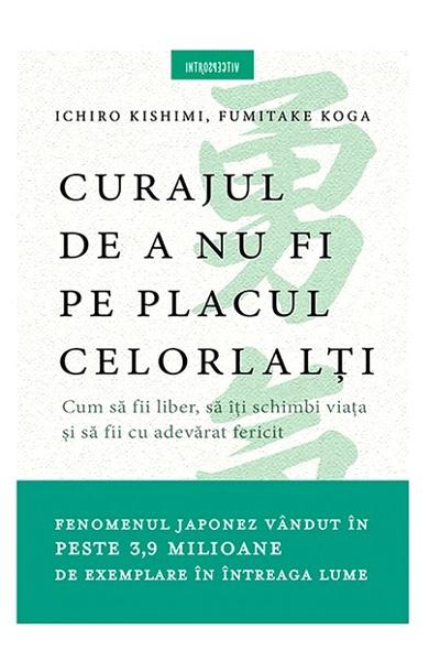 CURAJUL DE A NU FI PE PLACUL CELORLALTI
