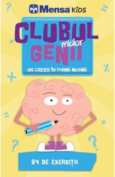Clubul micilor genii un creier in forma maxima 84 de exercitii