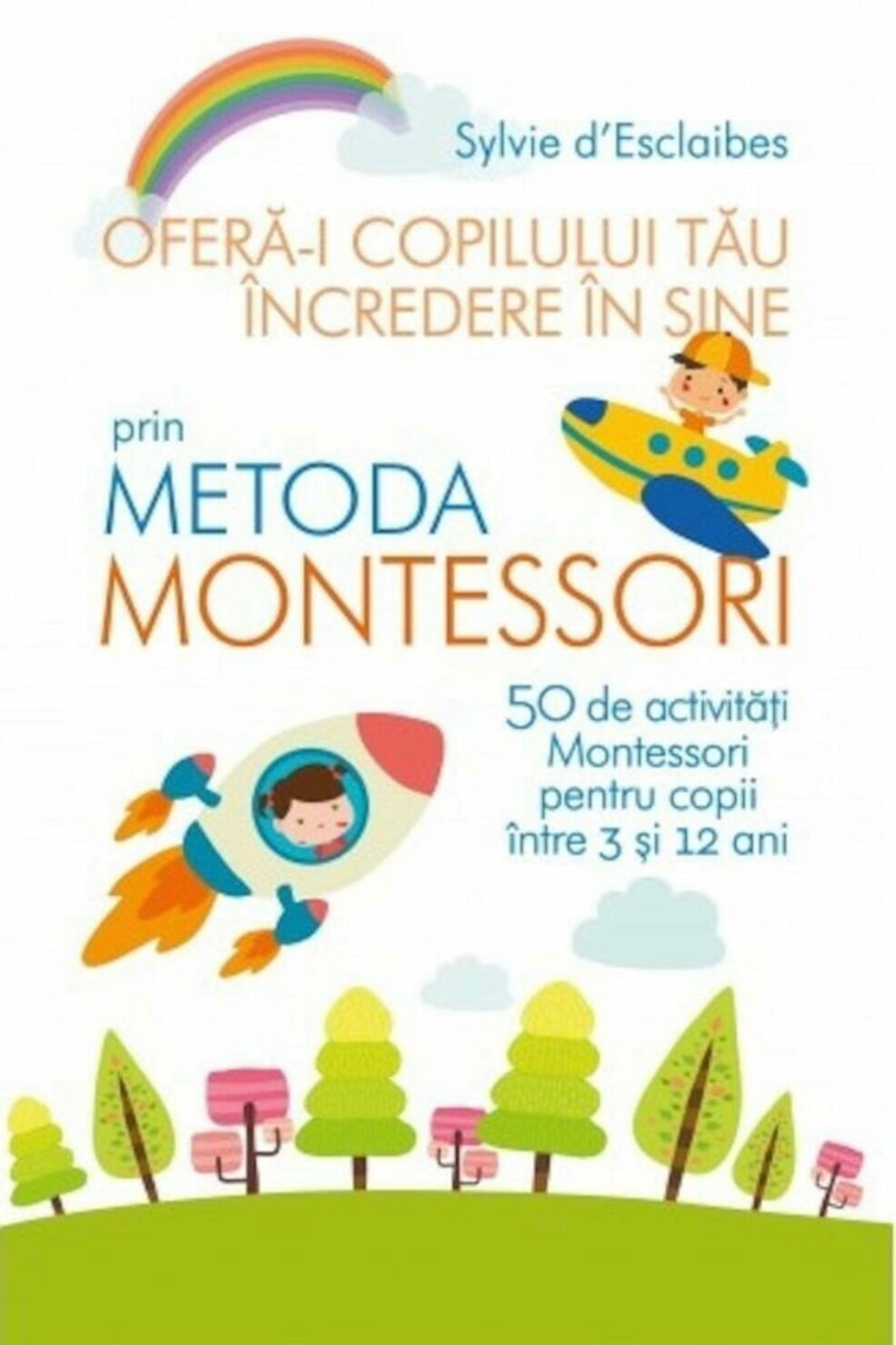 Ofera-i copilului tau incredere in sine prin metoda montessori