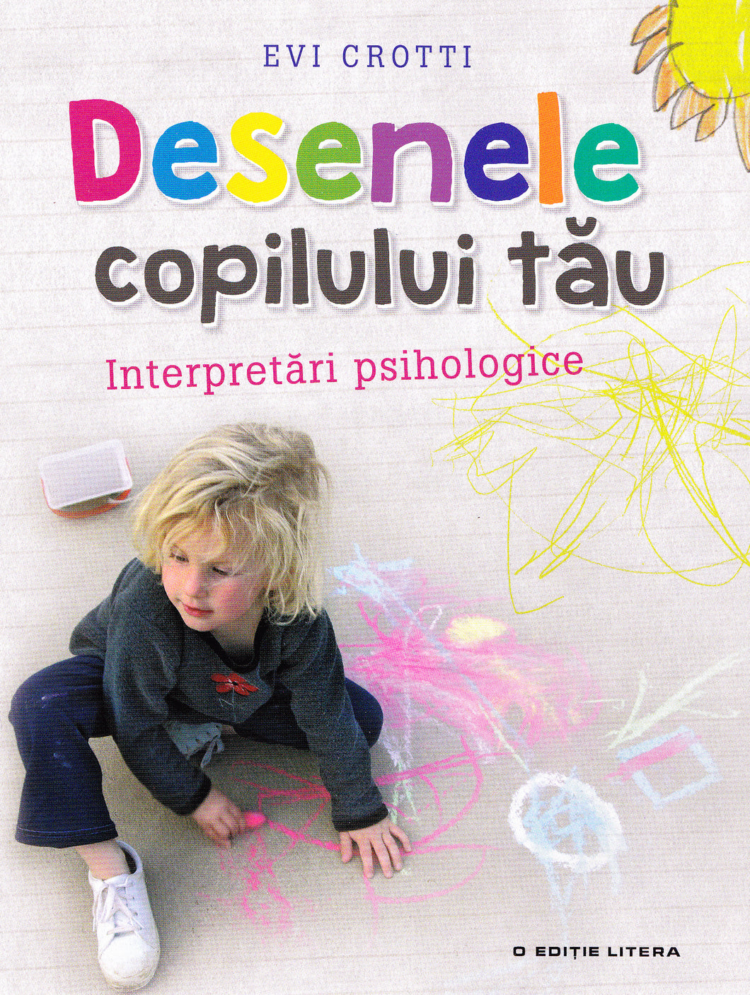 DESENELE COPILULUI TAU INTERPRETARI PSIHOLOGICE EVI CROTTI