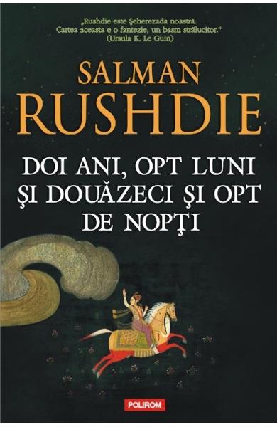 DOI ANI OPT LUNI SI DOUAZECI SI OPT DE NOPTI SALMAN RUSHDIE