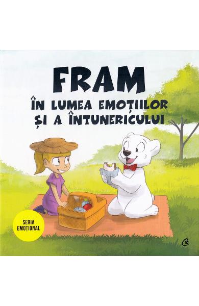 FRAM IN LUMEA EMOTIILOR SI A INTUNERICULUI. SERIA EMOTIONAL