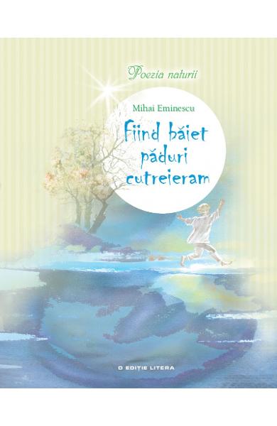 Fiind baiet paduri cutreieram