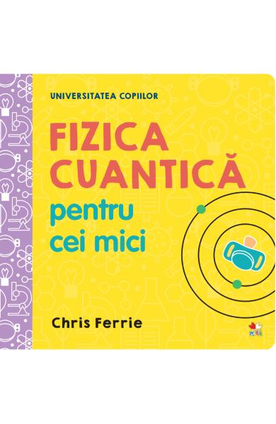 Fizica cuantica pentru cei mici