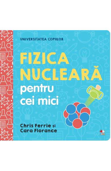 Fizica nucleara pentru cei mici